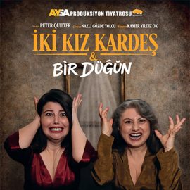 İki Kız Kardeş & Bir Düğün (8 Mart)