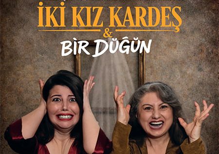 İki Kız Kardeş & Bir Düğün (8 Mart)